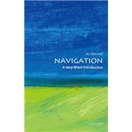 Navigation: A Very Short Introduction by Bennett, Jim, 9780198733713