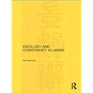 Ideology and Christianity in Japan by Paramore; Kiri, 9780415603713