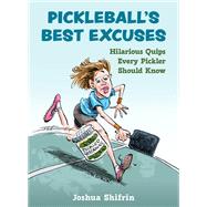 Pickleball's Best Excuses by Joshua Shifrin, 9781510783713