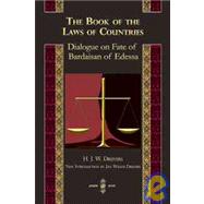 The Book of the Laws of Countries by Drijvers, H. J. W.; Drijvers, Jan Willem, 9781593333713