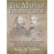 The Maps of Fredericksburg by Gottfried, Bradley M., 9781611213713