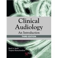 Clinical Audiology: An Introduction, Third Edition by Stach, Brad A.; Ramachandran, Virginia, 9781944883713