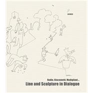 Line and Sculpture in Dialogue/Linie und skulptur im dialog by Kemfert, Beate; Gratzl, Angela, 9783777443713
