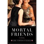 Mortal Friends by Hitchcock, Jane Stanton, 9780061173714