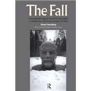 The Fall: A Comparative Study of the End of Communism in Czechoslovakia, East Germany, Hungary and Poland by Saxonberg; Steven, 9781138153714
