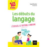 Les dbuts du langage by Suzel Rocher, 9782401083714