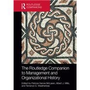 The Routledge Companion to Management and Organizational History by McLaren; Patricia Genoe, 9780415823715