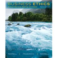 Business Ethics by Ferrell, Fraedrich, Ferrell, 9781285423715