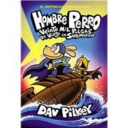 Hombre Perro: Veinte mil pulgas de viaje en submarino (Dog Man: Twenty Thousand Fleas Under the Sea) by Pilkey, Dav; Pilkey, Dav, 9781339043715