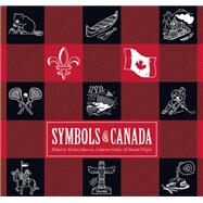 Symbols of Canada by Dawson, Michael; Gidney, Catherine; Wright, Donald, 9781771133715