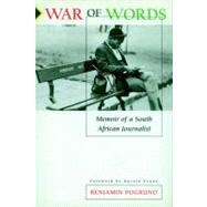 War of Words Memoir of a South African Journalist by Pogrund, Benjamin; Evans, Harold, 9781888363715
