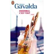 Ensemble, C'Est Tout by Gavalda, Anna, 9782290343715