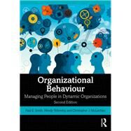 Organizational Behaviour by Smith, Paul E.; Yellowley, Wendy; Mclachlan, Christopher J., 9780367233716