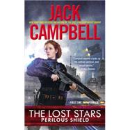 The Lost Stars: Perilous Shield by Campbell, Jack, 9780425263716