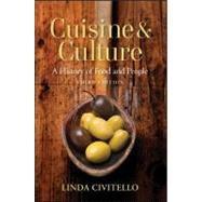 Cuisine and Culture A History...,Civitello, Linda,9780470403716