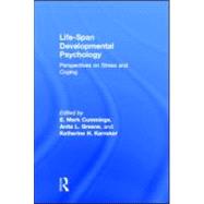 Life-span Developmental Psychology: Perspectives on Stress and Coping by Cummings; E. Mark, 9780805803716