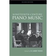Nineteenth-Century Piano Music by Todd; R. Larry, 9781138133716