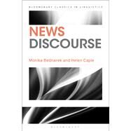 News Discourse by Bednarek, Monika; Caple, Helen, 9781350063716
