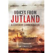 Voices from Jutland by Crossley, Jim, 9781473823716