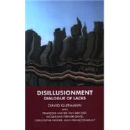Disillusionment, From the Forbidden Fruit of the Promised Land by Gutmann, David; Millat, Jean-francois, 9781855753716