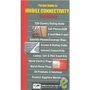 Pocket Guide To Mobile Connectivity: Telecommunications, Cell Communications, Internet Connectivity, Mobile Connectivity by Putzi-Ortiz, Sibylla; Manley, Myron; Bidwell, Wendy; Denegri, Paul, 9781885073716