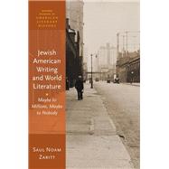 Jewish American Writing and World Literature Maybe to Millions, Maybe to Nobody by Zaritt, Saul Noam, 9780198863717