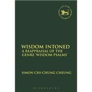 Wisdom Intoned by Cheung, Simon Chi-Chung, 9780567683717
