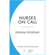 Nurses on Call by Douglas, Donna, 9781804943717