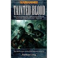 Black Hearts #3: Tainted Blood by Nathan Long, 9781844163717