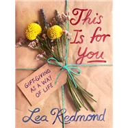 This Is for You by Lea Redmond, 9780063283718