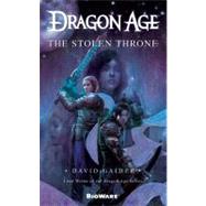 Dragon Age: The Stolen Throne by Gaider, David, 9780765363718