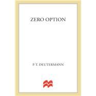 Zero Option by Deutermann, P. T., 9781250053718