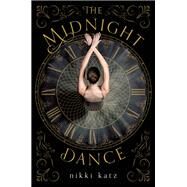 The Midnight Dance by Katz, Nikki, 9781250123718