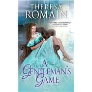 A Gentleman's Game by Romain, Theresa, 9781492613718