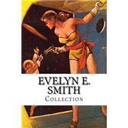 Evelyn E. Smith, Collection by E. Smith, Evelyn, 9781503353718