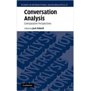 Conversation Analysis: Comparative Perspectives by Edited by Jack Sidnell, 9780521883719