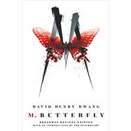 M. Butterfly by Hwang, David Henry; Playwright, 9780525533719