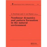 Nonlinear Dynamics and Pattern Formation in the Natural Environment by Doelman; A, 9780582273719