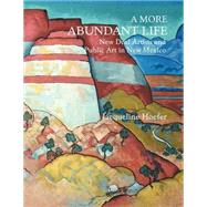 A More Abundant Life by Hoefer, Jacqueline, 9780865343719
