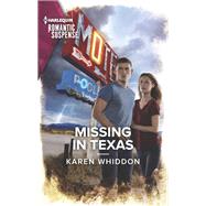 Missing in Texas by Karen Whiddon, 9781335593719