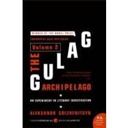 The Gulag Archipelago, 1918-1956 by Solzhenitsyn, Aleksandr I., 9780061253720