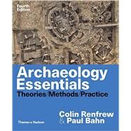 Archaeology Essentials by Bahn, Paul; Renfrew, Colin, 9780500293720