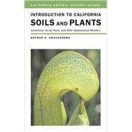 Introduction to California Soils And Plants by Kruckeberg, Arthur R., 9780520233720