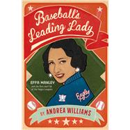 Baseball's Leading Lady by Williams, Andrea, 9781250623720