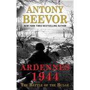 Ardennes 1944 by Beevor, Antony, 9781410483720
