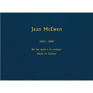 De Ma Main A La Couleur / Hand to Colour by Mcewen, Jean; McEwen, Indra Kagis; Terry, Judith; Lacroix, Laurier, 9781910433720