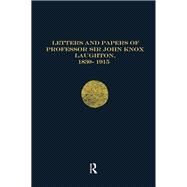 Letters and Papers of Professor Sir John Knox Laughton, 1830-1915 by Lambert, Andrew D., 9781911423720