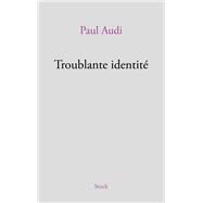 Troublante identit by Paul Audi, 9782234093720
