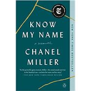 Know My Name: A Memoir by Chanel Miller, 9780735223721