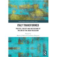Italy Transformed: Politics, Society and Institutions at the End of the Great Recession by Bull; Martin, 9781138393721